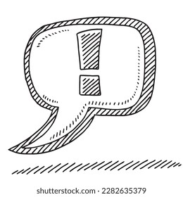 Hand-drawn vector drawing of a Important Speech Bubble with an Exclamation Mark. Black-and-White sketch on a transparent background (.eps-file). Included files are EPS (v10) and Hi-Res JPG.
