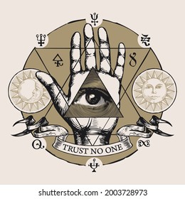 Hand-drawn vector illustration with all seeing eye of God on an open palm. Human hand with eye of Providence in the triangle, esoteric symbols, magic runes, alchemical signs and the words Trust no one