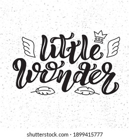 Handdrawn vector illustration with black lettering on textured background Little Wonder for greeting card, banner, social media content, celebration, advertising, poster, decor, cover, print, template