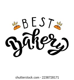 Handdrawn vector illustration with black lettering on textured background Best Bakery for billboard, invitation, flyer, card, social media, advertising, decor, poster, print, website, banner, template