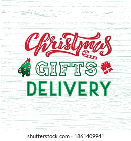 Handdrawn vector illustration with color lettering on textured background Christmas Gifts Delivery - concept lettering phrase for delivery service, website, mobile app, media content, banner, template