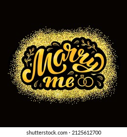 Handdrawn vector illustration with golden lettering on textured background Marry Me for banner, card, billboard, social media, invitation, celebration, advertising, poster, decoration, print, template