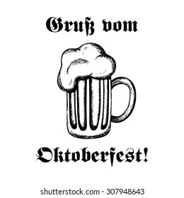 Hand-drawn vector illustration of a mug of beer. Traditional Oktoberfest drink isolated on white. Oktoberfest celebration design.
Text in German: "Greetings from Oktoberfest!"