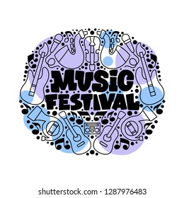 Handdrawn vector illustration on music festival  - lettering and illustrations of musical instruments. Poster or t-shirt design