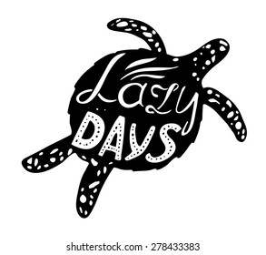 Hand-drawn vector illustration - Quote inscribed in the silhouette of the sea turtles. Lettering