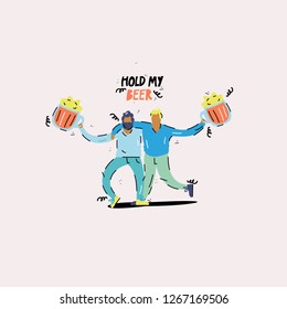 Handdrawn vector illustration-beer friends. Funny card. Cartoon print.