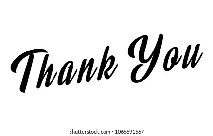 Hand-drawn vector lettering phrase. Modern motivating calligraphy on the wall, poster, graphics, cards, t-shirts and many more, thank you card