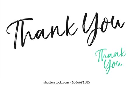 Hand-drawn vector lettering phrase. Modern motivating calligraphy on the wall, poster, graphics, cards, t-shirts and many more, thank you card