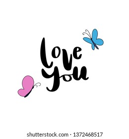 Hand-drawn vector Love You surround butterfly. Good for sticker design, poster or other