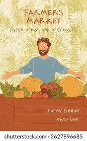 Hand-drawn vector promo in earthy tones featuring man with market stall full of fresh produce. Includes FARMERS MARKET and FRESH HERBS text, working hours, promoting sustainable agriculture.