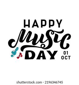 Handdrawn vector quote with black lettering on textured background Happy Music Day for poster, greeting card, banner, social media, mobile app, advertising, info message, invitation, sticker, template