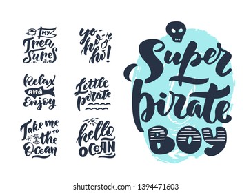 Hand-drawn vector set. Handwritten lettering and calligraphy for birthday party, posters background, postcard, banner, etc. Super pirate boy