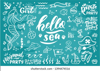 Hand-drawn vector set "Hello sea". Handwritten lettering and icons for birthday party, posters background, postcard, banner, etc. 