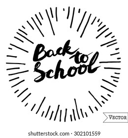 Handdrawn vector sign BACK TO SCHOOL. Monochrome isolated label for sale. Ink inscription.