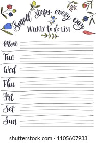 Hand-drawn weekly List Templates with days of the week and handwriting lettering - Small steps every day. Organizer and Schedule with Notes and To Do List with doodle floral elements. Vector. Isolated
