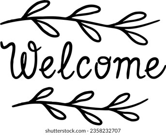 Hand-drawn Welcome sign with leafy branches