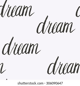 Hand-drawn word "dream" on bright background. Texture of ink writing