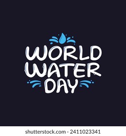 Hand-drawn world water day text creative typography vector design
