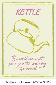 Hand-drawn yellow kettle with the message 'Tea Moment', perfect for minimalist tea décor.