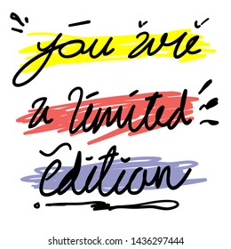 handdrawn you are limited edition doodle slogan quotes typography