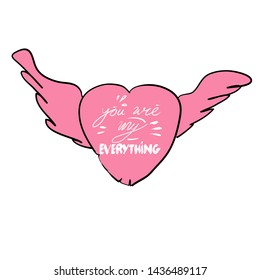 handdrawn you are my everything typography slogan
