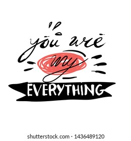 handdrawn you are my everything typography slogan