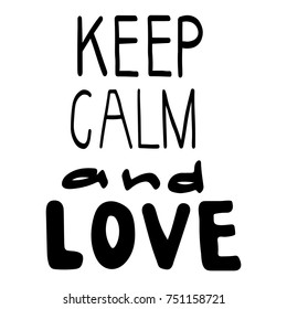 Hand-drown lettering Keep calm and love