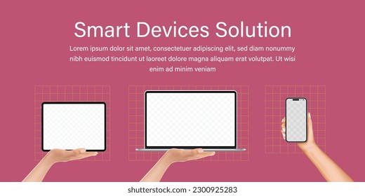 Hand-holding smart devices, laptop, tablet and smart phone. Laptop, mobile phone and digital tablet pc on hand. Web banner promotional materials template collection. Vector.