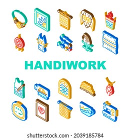 Handiwork Craft Hobby Occupation Icons Set Vector. Candle And Composition From Old Book, Felt Pocket And Cone Toy, Boat In Bottle Weaving Amulet Handiwork Decoration Isometric Sign Color Illustrations