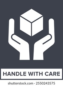 Handle with Care. Fragile Item Protection. Packaging Symbol. Sign and Label Indicating Items that Require Gentle Handling to Prevent Damage. Hands Icon - Vector Symbol.