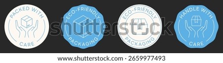Handle With Care Stamp. Packed With Care Badge. Set of Packaging Signs. Stickers Vector Design