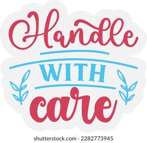 Handle With Care svg ,Small Business design, Small Business Svg design