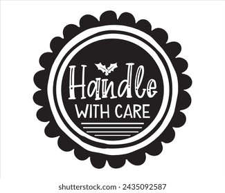 Handle With Care typography t-shirt design