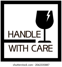 Handle with care.Sign.
Black-white illustrative graphic poster, flat, warning character.