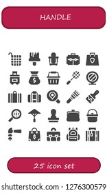  handle icon set. 25 filled handle icons. Simple modern icons about  - Basket, Paint brush, Mirror, Suitcase, Shopping bag, Bag, Shopping basket, Racket, Search, Brush, Umbrella