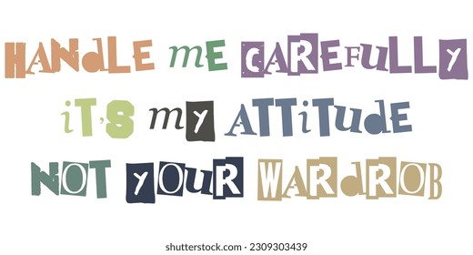 Handle Me Carefully It's My Attitude Not Your Ward rob a Funny Design