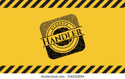 Handler black grunge emblem, yellow warning sign. Vector Illustration. Detailed.