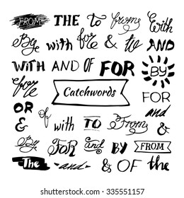 Hand-lettered ampersands and catchwords: for, from, and, the, by, with, to. Vector hand sketched collection isolated on white background. Decorative elements for your design.