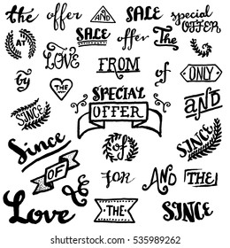 Hand-lettered catchwords: for, since, and, the, by, with, to, love, special offer, sale. Vector hand sketched collection isolated on white background. Decorative elements for your design