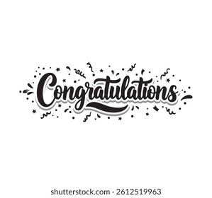 Hand-lettered Congratulations Banner with Stars and Confetti. A stylish and festive hand-lettered illustration of the word "Congratulations" surrounded by playful stars, confetti, and streamers
