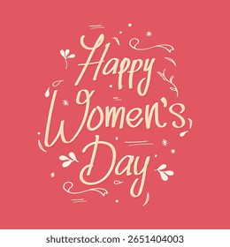 Hand-lettered Happy Women’s Day vector design with floral ornaments on a red background. Great for cards, posters, and inspirational content for women.
