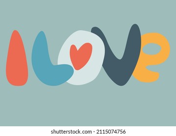 Hand-lettered phrase I Love. Retro 60s, 70s design. Vector element for greeting card, social media post. Love, Romance, Valentines Day concept