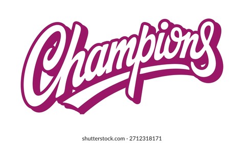 Hand-lettered vector lettering of "Champions." Vector lettering on a white background.