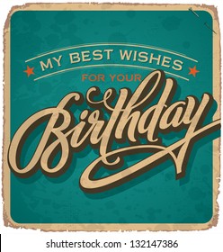 hand-lettered vintage birthday card -- with handmade calligraphy, vector (eps10); grunge effects in a separate layer;