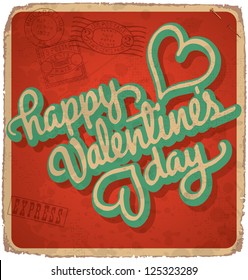 hand-lettered vintage st. valentine's card -- with handmade calligraphy, vector (eps10); grunge effects in a separate layer;