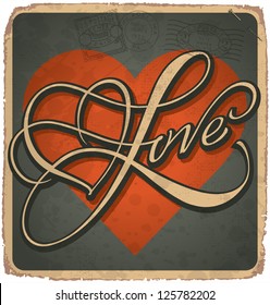 hand-lettered vintage st. valentine's card -- with handmade calligraphy, vector (eps10); grunge effects in a separate layer;