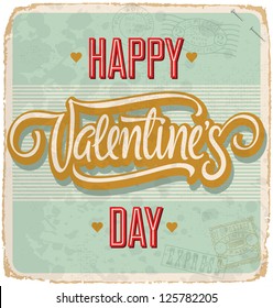 hand-lettered vintage st. valentine's card -- with handmade calligraphy, vector (eps10); grunge effects in a separate layer;