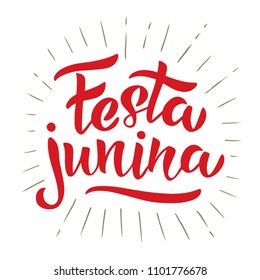 Handlettering Festa Junina. Traditional June festival party. Midsummer holiday. Vector Illustration. Isolated on white background. For card, poster, invitation.