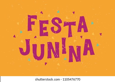 Handlettering Festa Junina. Traditional June festival party. Vector Illustration. For card, poster, invitation.