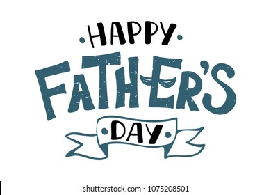 Handlettering Happy Father's Day. Vector illustration on white background. Great holiday gift card for the Father's Day.